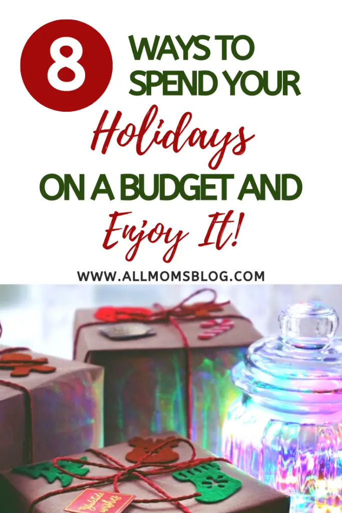 8 ways to spend holidays on a budget- allmomsblog