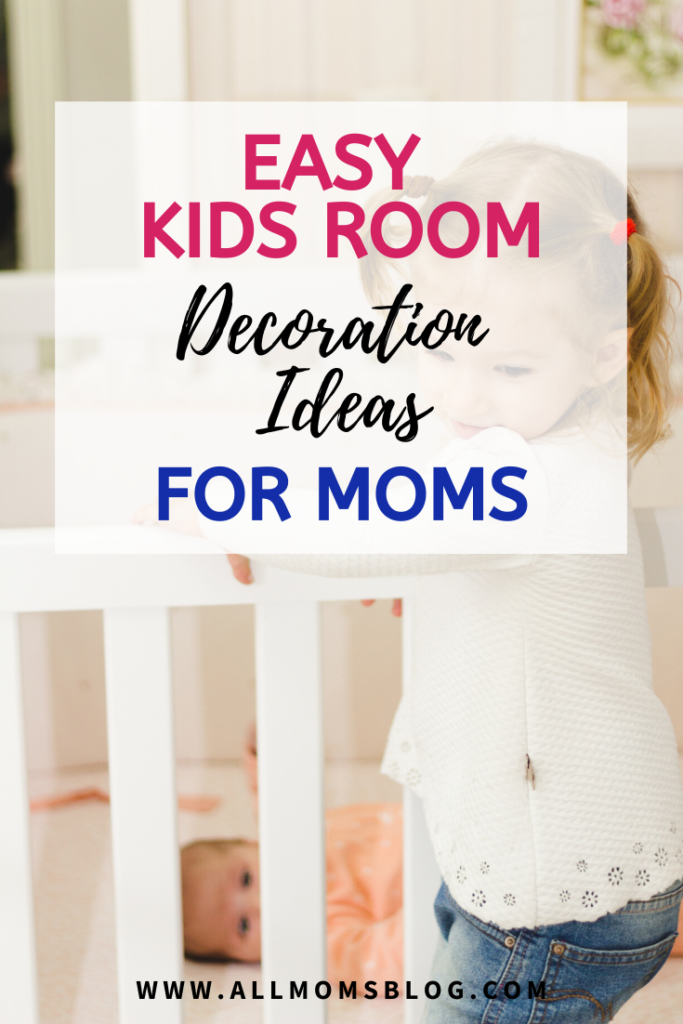 Easy Kids decoration ideas for moms to make their kids look simple yet creative and more fun place for their kids.