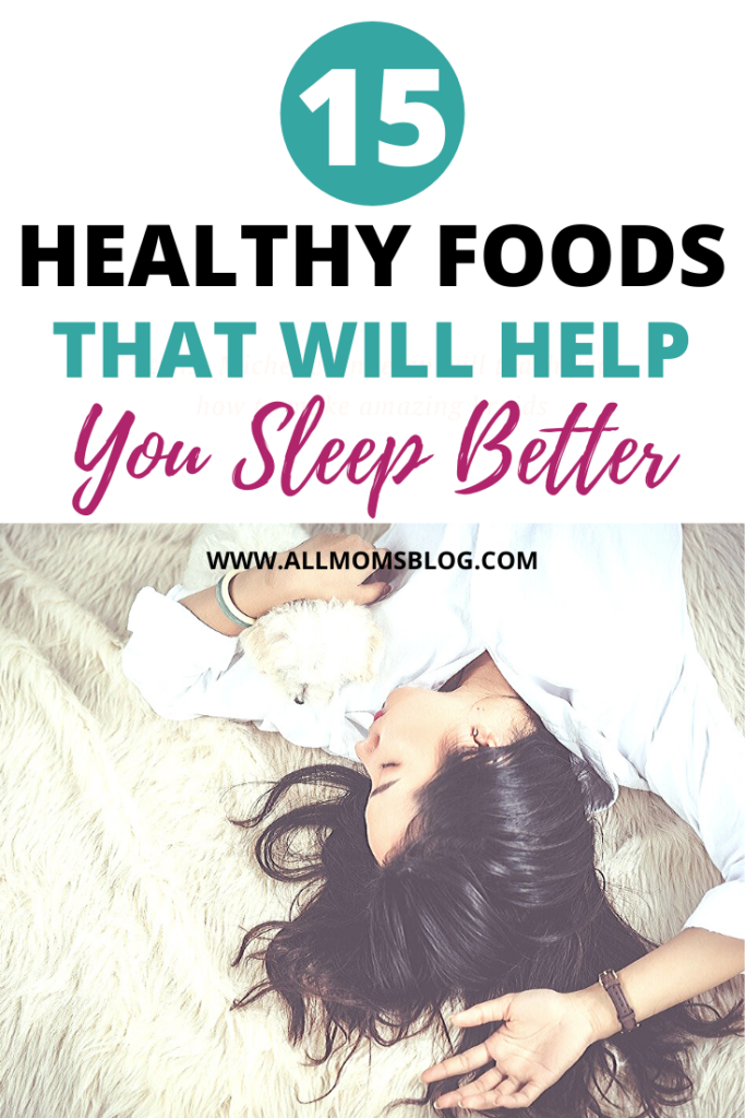 15 healthy foods that will help you sleep better