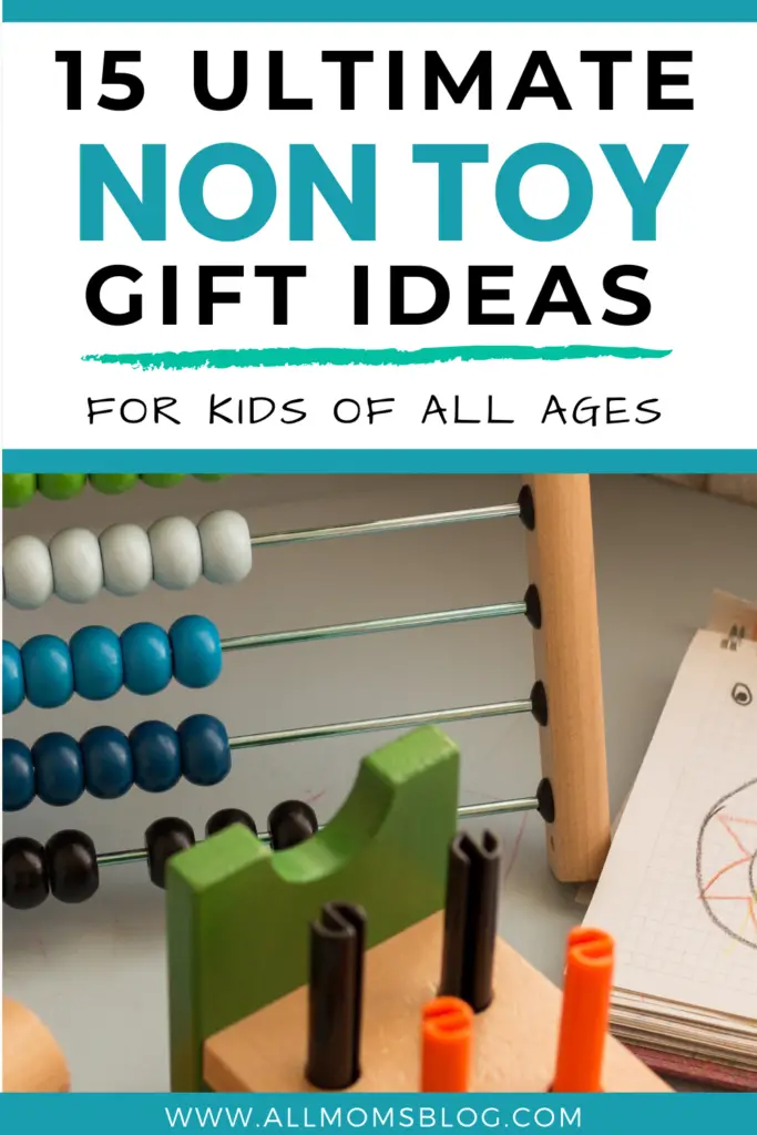 non toy gift ideas for kids of all ages- pinterest image- allmomsblog