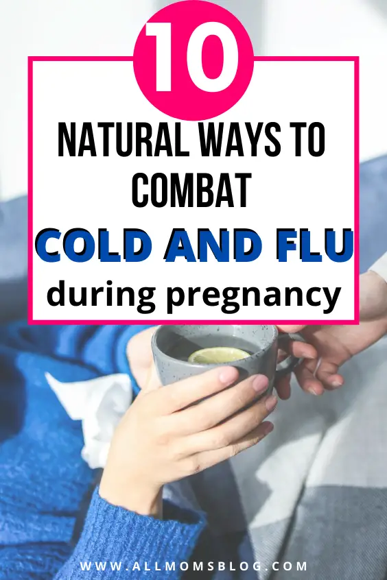 combat cold and flu during pregnancy with these simple tips